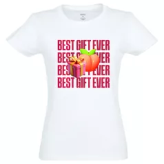 Best Gift Ever - dámské tričko - bavlna - bílá - XL