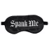 Au! - saténová oční maska s nápisem „Spank Me“ (černá)